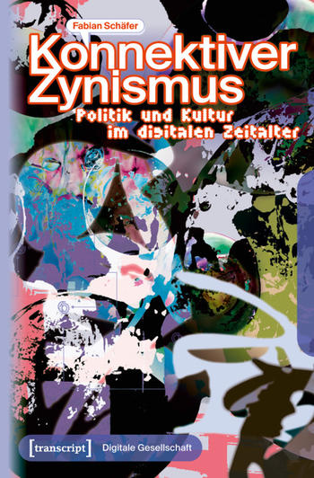 Buchcover: Konnektiver Zynismus von Fabian Schäfer
